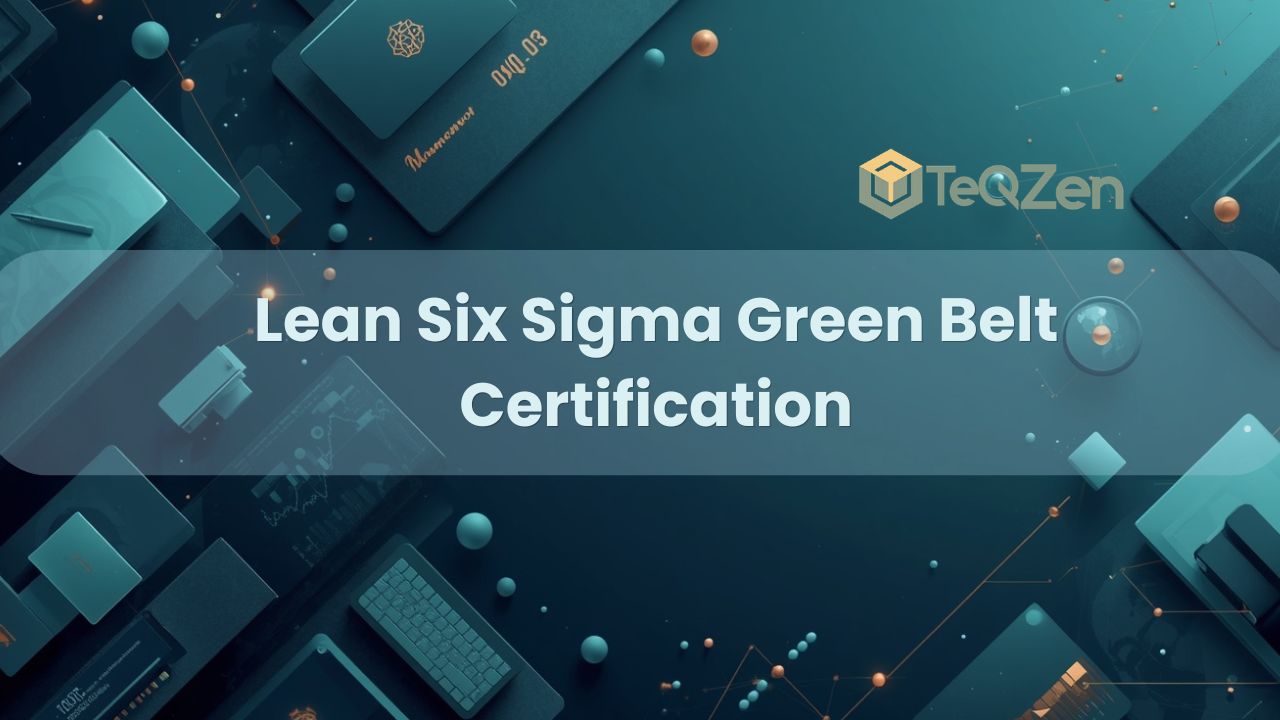 Lean Six Sigma Green Belt Certification
