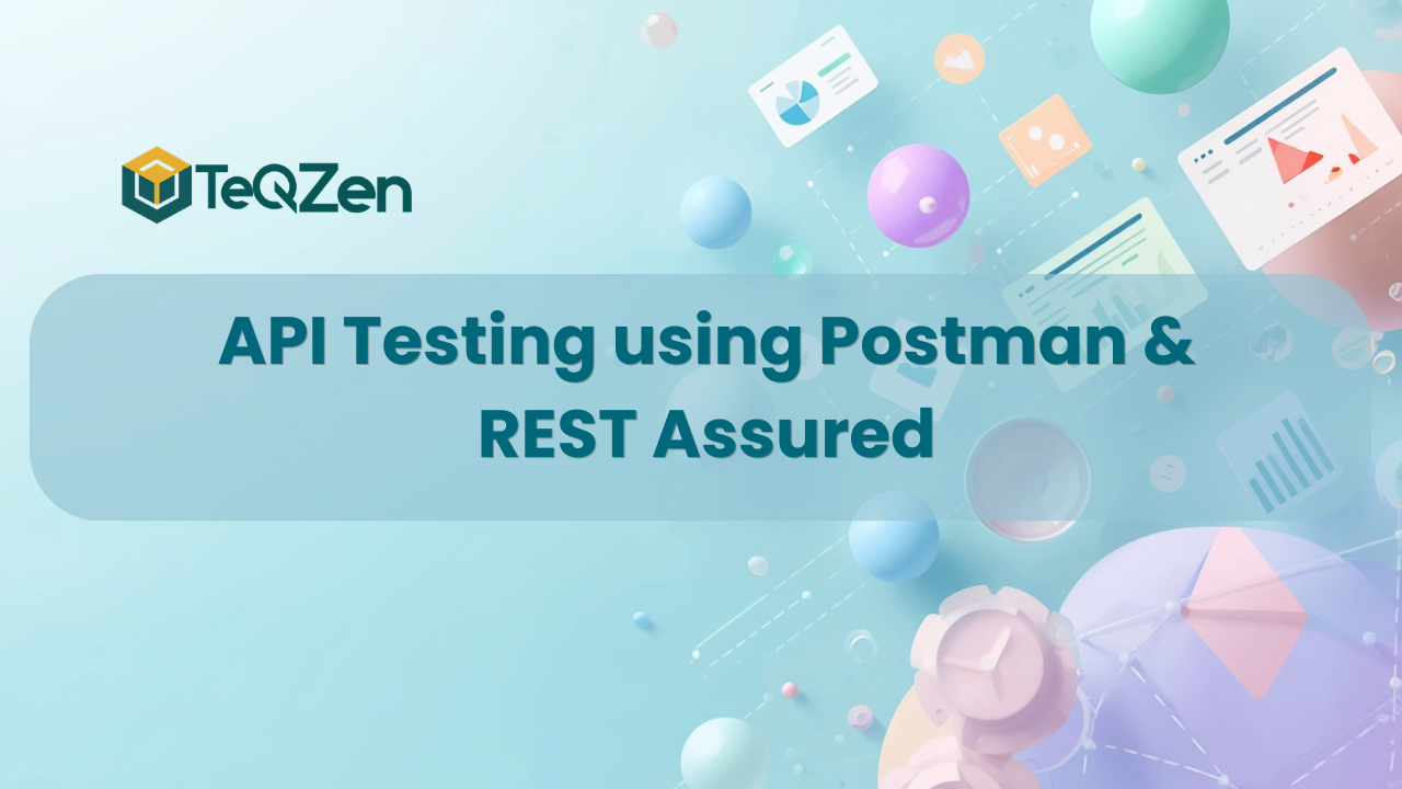 API Testing using Postman & REST Assured