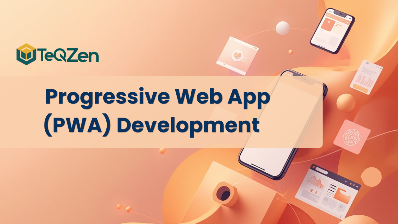 Progressive Web App (PWA) Development