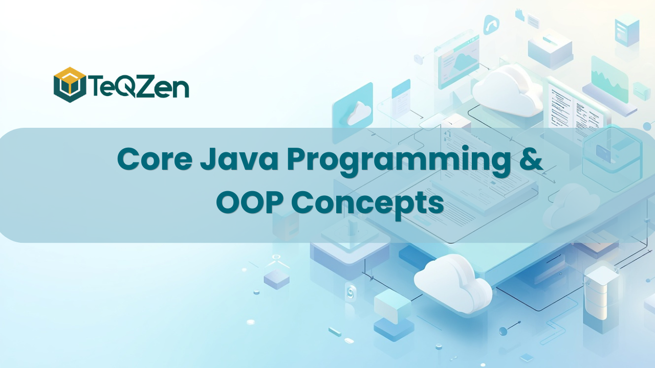 Core Java Programming & OOP Concepts